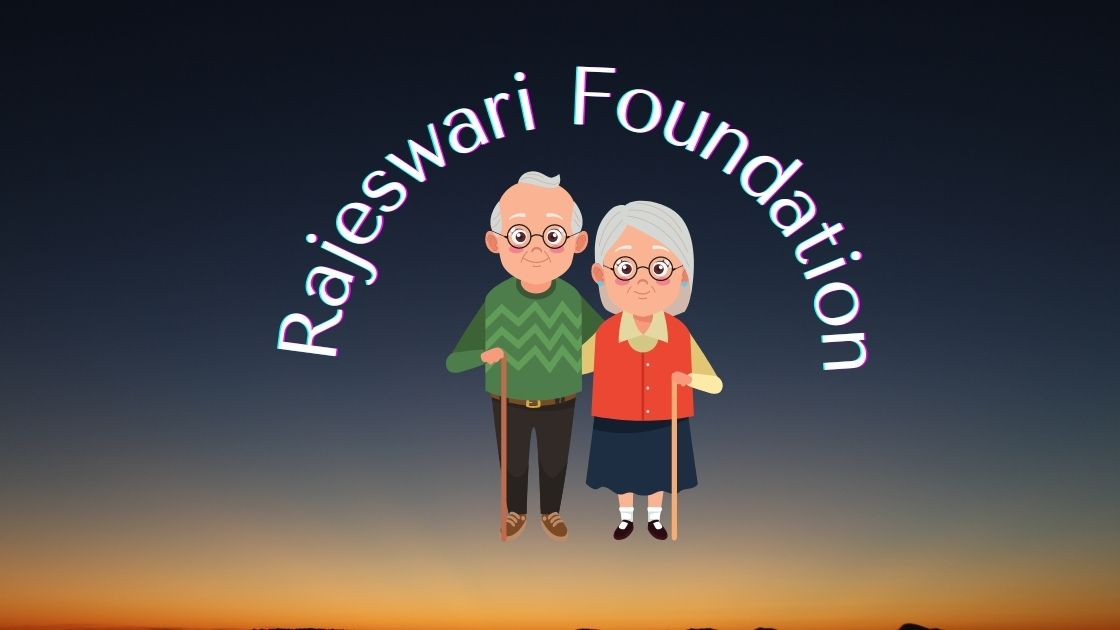 Rajeswari Foundation Old Age Home